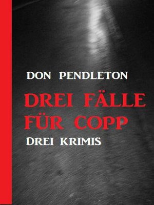 cover image of Drei Fälle für Copp